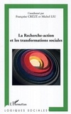 Françoise Crézé - La Recherche-action et les transformations sociales.