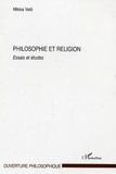 Miklos Vetö - Philosophie et religion : essais et études.