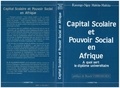  XXX - Capital scolaire et pouvoir social en Afrique - A quoi sert le diplôme universitaire ?.