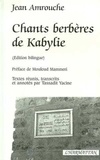 Jean Amrouche - Chants berbères de Kabylie - Edition bilingue français-berbère.