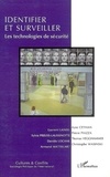Ayse Ceyhan et Laurent Laniel - Cultures & conflits N° 64, Hiver 2006 : Identifier et surveiller : les technologies de sécurité.