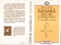 Daniel Grévoz - Sahara 1830-1881: les mirages français et la tragédie Flatters.