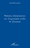 Maha Fortunata - Notions élémentaires sur l'expression orale du français.