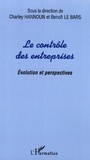 Charley Hannoun et Benoit Le Bars - Le contrôle des entreprises - Evolution et perspectives.