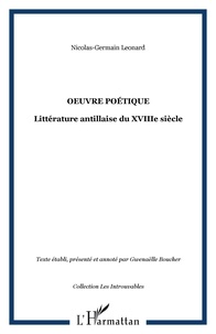 Nicolas Germain Léonard - Oeuvre poétique - Littérature antillaise du XVIIIe siècle.