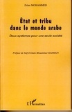 Zidan Mohammed - Etats et tribus dans le monde arabe - Deux systèmes pour une même société.