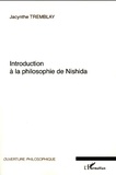 Jacynthe Tremblay - Introduction à la philosophie de Nishida.
