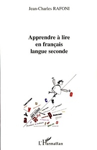 Jean-Charles Rafoni - Apprendre à lire en français langue seconde.