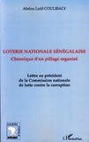Abdou-Latif Coulibaly - Loterie nationale sénégalaise - Chronique d'un pillage organisé.