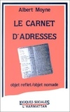 Albert Moyne - Le carnet d'adresses.