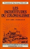 Yvan-Georges Paillard - Les incertitudes du colonialisme - Jean Carol à Madagascar.