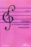 Joël July - Esthétique de la chanson française contemporaine.