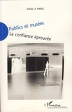 Joëlle Le Marec - Publics et musées - La confiance éprouvée.