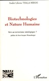 André Liboire Tsala Mbani - Biotechnologies et Nature Humaine - Vers un terrorisme ontologique ?.