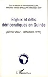 Dominique Bangoura - Enjeux et défis démocratiques en Guinée - Février 2007 - Décembre 2010.
