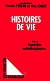 Gaston Pineau - Les histoires de vie - Tome 2, Approches multidisciplinaires.