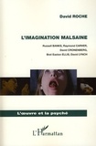 David Roche - L'imagination malsaine - Russell Banks, Raymond Carver, David Cronenberg, Bret Easton Ellis, David Lynch.