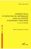 Roland Atanga Fongue - Contrôle fiscal et protection du contribuable dans un contexte d'ajustement structurel - Le cas du Cameroun.