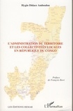 Hygin Didace Amboulou - L'administration du territoire et les collectivités locales en République du Congo.