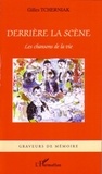 Gilles Tcherniak - Derrière la scène - Les chansons de la vie.