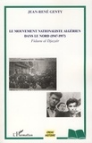 Jean-René Genty - Le mouvement nationaliste algérien dans le Nord (1947-1957) - Fidaou al Djazaïr.