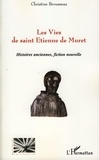 Christine Brousseau - Les Vies de saint Etienne de Muret - Histoires anciennes, fiction nouvelle.