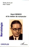 Alain Tassel - Narratologie N° 8 : Henri Bosco et le métier de romancier.