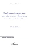 Helmut Kaplan - Fondements éthiques pour une alimentation végétarienne.