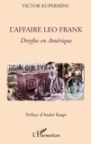 Victor Kuperminc - L'affaire Léo Frank, Dreyfus en Amérique.