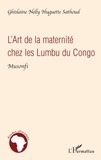Ghislaine Nelly Huguette Sathoud - L'Art de la maternité chez les Lumbu du Congo - Musonfi.