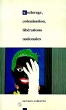  AFASPA - Esclavage, colonisation, libérations nationales - De 1789 à nos jours.