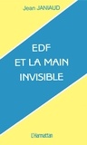 Jean Janiaud - EDF et la main invisible.