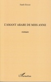 Fateh Emam - L'amant arabe de Miss Anne.