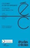 Robert Chaudenson - Etudes créoles N° 1 et 2/2008 : Cultures et développement - In memoriam André Marcel d'Ans.