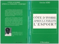 XXX - Côte-dIvoire : après la faillite, l'espoir ?.