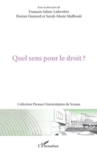 François Julien-Laferrière et Dorian Guinard - Quel sens pour le droit ?.