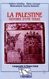 Biancamaria Scarcia Amoretti et Andrea Giardina - La Palestine - Histoire d'une terre.
