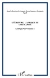  XXX - L'ÉCRITURE, L'AFRIQUE ET L'HUMANITÉ - Le Papyrus volume 1.