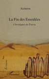  Aichetou - La Fin des Esseulées - Chroniques du Trarza.