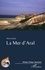René Létolle - La mer d'Aral - Entre désastre écologique et renaissance.
