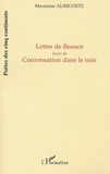 Marianne Auricoste - Lettre de beauce - Suivi de Conversation dans le noir.