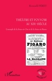 Romuald Féret - Théâtre et pouvoir au XIXe siècle - L'exemple de la Seine-et-Oise et de la Seine-et-Marne.