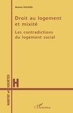 Noémie Houard - Droit au logement et mixité - Les contradictions du logement social.