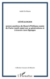 Moura andre De - GÉNÉALOGIES - 30000 ancêtres de Henri d'Orléans comte de Paris (1908-1999) sur 41 générations et à travers 1200 lignages.