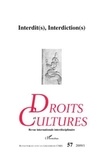 Claudine Viard - Droit et cultures N° 57-2009/1 : Interdit(s), Interdiction(s).