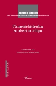 Thierry Pouch et Richard Sobel - L'Homme et la Société N° 170-171, 2008-200 : L'économie hétérodoxe en crise et en critique.
