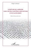 Felipe Cammaert - L'écriture de la mémoire dans l'oeuvre d'Antonio Lobo Antunes et de Claude Simon.