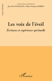 Jean-Yves Pouilloux - Les voix de l'éveil - Ecritures et expérience spirituelle, Actes du colloque de Pau 26-27 janvier 2006.