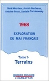 René Mouriaux - 1968 - Exploration du mai français, Tome 1 : Terrains.