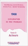  XXX - 1968 Exploration du Mai français - 2 Tome 2 : Acteurs.